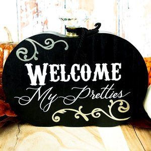 "Welcome, My Pretties", Halloween Glam Home Décor, Pumpkin Wooden Block Sign.